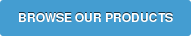 Browse Our Products